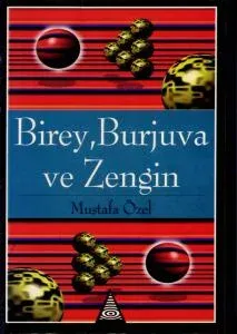 Birey, Burjuva ve Zengin