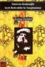 Simavna Kadısıoğlu Şeyh Bedreddin'in Yargılanması