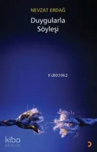 Duygularla Söyleşi Nevzat Erdağ