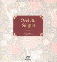Özel Bir Sürgün
