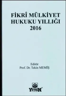 Fikrî Mülkiyet Hukuku Yıllığı - 2016