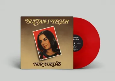 NUR YOLDAŞ - SULTAN-I YEGAH- LP NUR YOLDAŞ - SULTAN-I YEGAH- LP