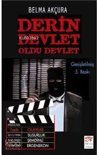 Derin Devlet Oldu Devlet