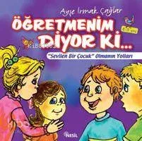 Öğretmenim Diyor Ki