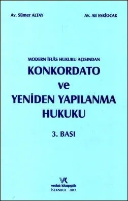 Konkordato ve Yeniden Yapılanma Hukuku