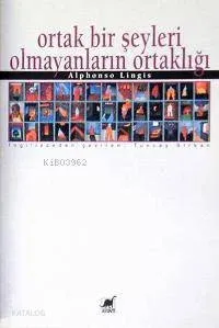 Ortak Bir Şeyleri Olmayanların Ortaklığı
