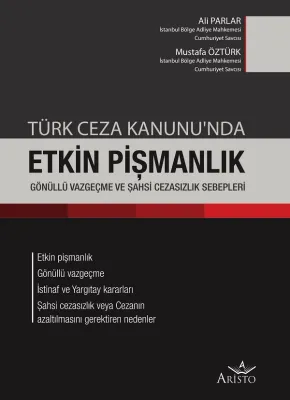 Etkin Pişmanlık, Gönüllü Vazgeçme ve Şahsi Cezasızlık Sebepleri