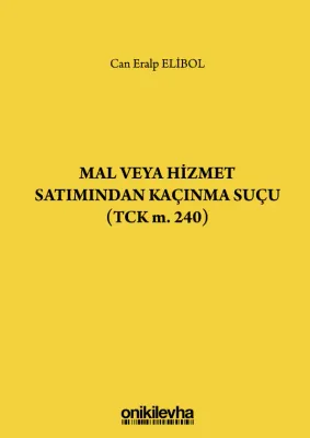 Mal Veya Hizmet Satımından Kaçınma Suçu (tck M. 240)