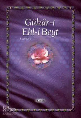 Gülzar-ı Ehlibeyt Cilt: 1