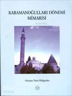 Karamanoğulları Dönemi Mimarisi