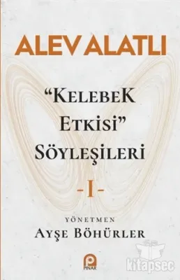 "Kelebek Etkisi" Söyleşileri 1