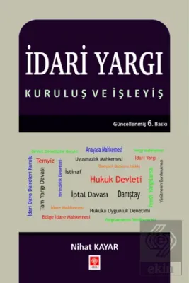 İdari Yargı Kuruluş ve İşleyiş / Nihat Kayar