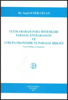 Uluslararası Para Sistemleri Parasal Entegrasyon Ve Avrupa Ekonomik Ve Parasal Birliği