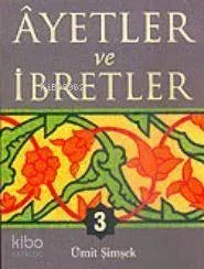 Ayetler ve İbretler - 3