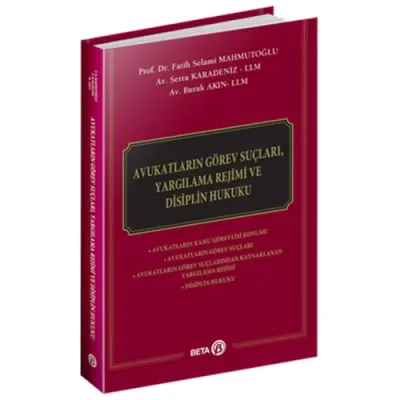Avukatların Görev Suçları, Yargılama Rejimi ve Disiplin Hukuku