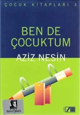 Ben de Çocuktum
