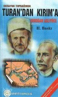 Ukrayna Toprağında Turan'dan Kırım'a