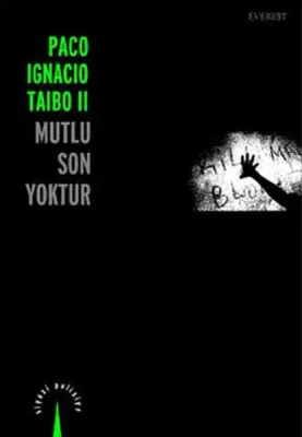 Mutlu Son Yoktur