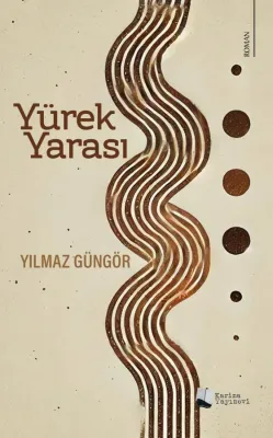 Yürek Yarası Yılmaz Güngör