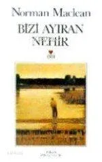 Bizi Ayıran Nehir