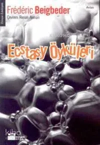 Ecstasy Öyküleri