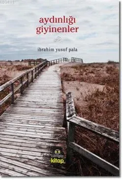 Aydınlığı Giyinenler