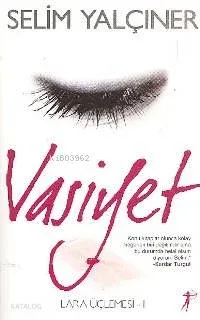 Vasiyet - Lara Üçlemesi 1