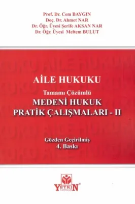 Medeni Hukuk Pratik Çalışmaları - II Aile Hukuku 4.BASKI