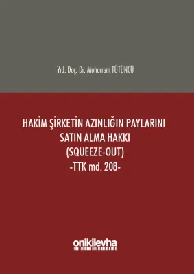 Hakim Şirketin Azınlığın Paylarını Satın Alma Hakkı