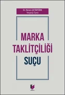 Marka Taklitçiliği Suçu