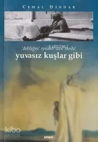 Yuvasız Kuşlar Gibi