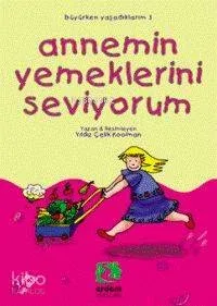 Annemin Yemeklerini Seviyorum