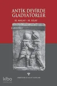 Antik Devirde Gladyatörler