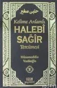 Kelime Anlamlı Halebi Sağîr 1 Cilt