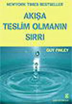 Akışa Teslim Olmanın Sırrı