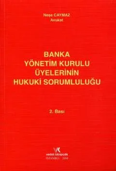 Banka Yönetim Kurulu Üyelerinin Hukuki Sorumluluğu