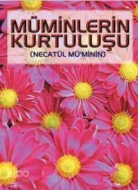 Müminlerin Kurtuluşu (Sohbet-009)