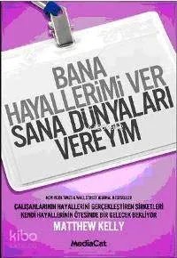 Bana Hayallerimi Ver Sana Dünyaları Vereyim