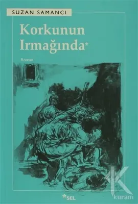 Korkunun Irmağında Suzan Samancı