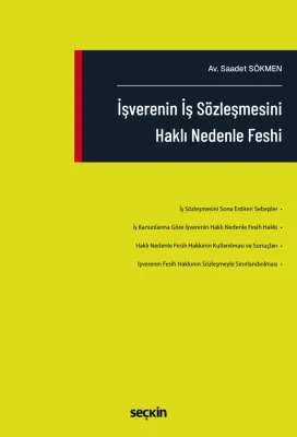 İşverenin İş Sözleşmesini Haklı Nedenle Feshi