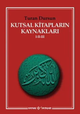 KUTSAL KİTAPLARIN KAYNAKL.I-II-III