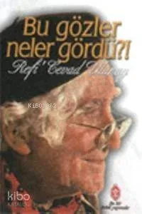 Bu Gözler Neler Gördü