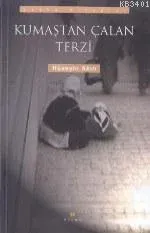 Kumaştan Çalan Terzi Hüseyin Akın