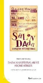 Dada Manifestoları ve Seçme Şiirler