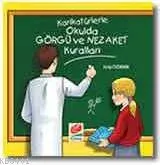 Karikatürlerle Okulda Görgü ve Nezaket Kuralları