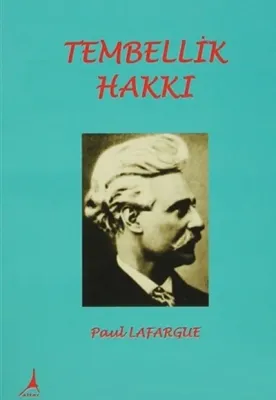 Tembellik Hakkı Paul Lafargue