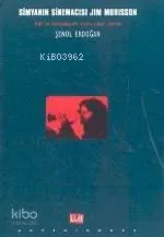Simyanın Sinemacısı Jim Morisson
