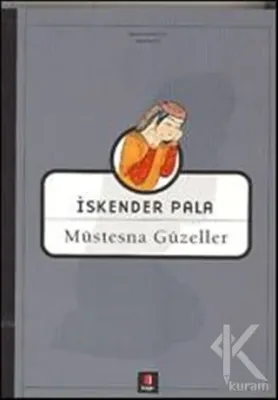 Müstesna Güzeller %25 indirimli İskender Pala