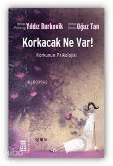 Korkacak Ne Var