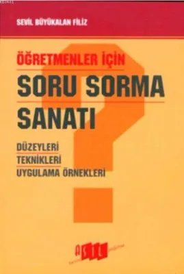 Öğretmenler İçin Soru Sorma Sanatı